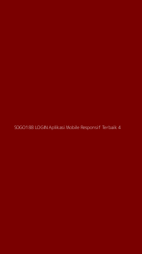 Tampilan Antarmuka Aplikasi Sogo188 Login Aplikasi Mobile Responsif Terbaik - 4