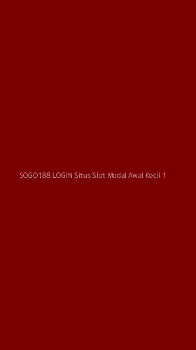 Tampilan Antarmuka Aplikasi Sogo188 Login Situs Slot Modal Awal Kecil - 1