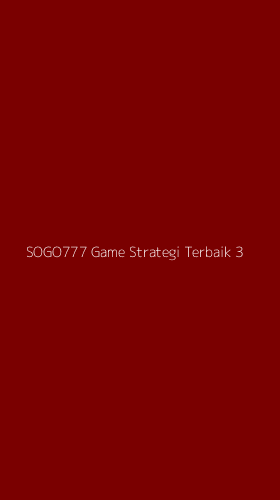 Tampilan Antarmuka Aplikasi Sogo777 Game Strategi Terbaik - 3