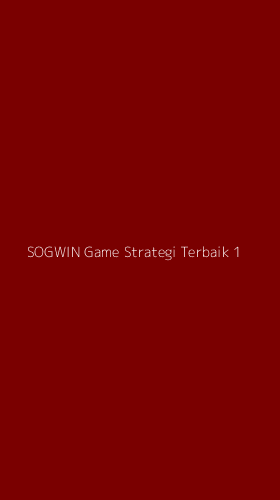 Tampilan Antarmuka Aplikasi Sogwin Game Strategi Terbaik - 1