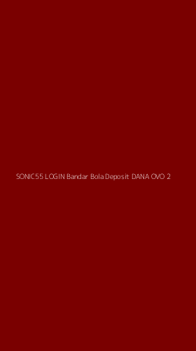 Tampilan Antarmuka Aplikasi Sonic55 Login Bandar Bola Deposit Dana Ovo - 2