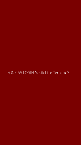 Tampilan Antarmuka Aplikasi Sonic55 Login Musik Lite Terbaru - 3
