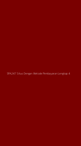 Tampilan Antarmuka Aplikasi Spa247 Situs Dengan Metode Pembayaran Lengkap - 4