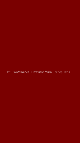 Tampilan Antarmuka Aplikasi Spadegamingslot Pemutar Musik Terpopuler - 4