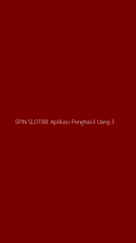Tampilan Antarmuka Aplikasi Spin Slot88 Aplikasi Penghasil Uang - 3