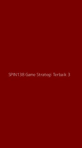 Tampilan Antarmuka Aplikasi Spin138 Game Strategi Terbaik - 3