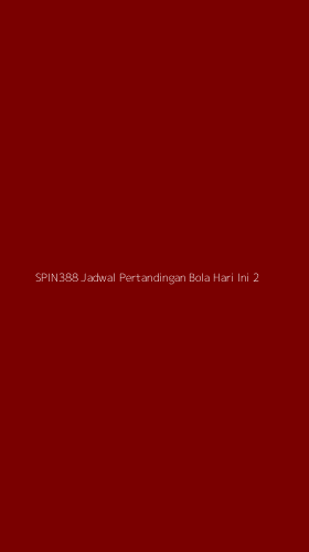 Tampilan Antarmuka Aplikasi Spin388 Jadwal Pertandingan Bola Hari Ini - 2