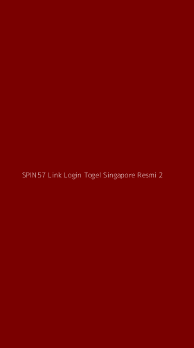 Tampilan Antarmuka Aplikasi Spin57 Link Login Togel Singapore Resmi - 2