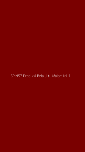 Tampilan Antarmuka Aplikasi Spin57 Prediksi Bola Jitu Malam Ini - 1