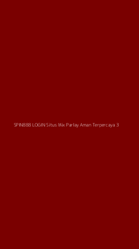 Tampilan Antarmuka Aplikasi Spin888 Login Situs Mix Parlay Aman Terpercaya - 3