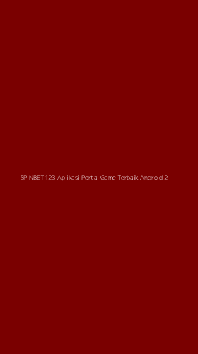 Tampilan Antarmuka Aplikasi Spinbet123 Aplikasi Portal Game Terbaik Android - 2