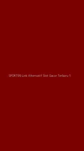 Tampilan Antarmuka Aplikasi Sport99 Link Alternatif Slot Gacor Terbaru - 1