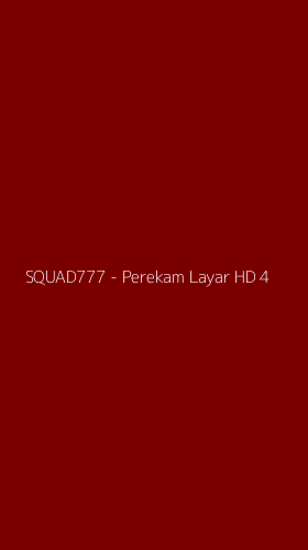 Tampilan Antarmuka Aplikasi SQUAD777 - Perekam Layar HD - 4