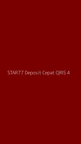 Tampilan Antarmuka Aplikasi Star77 Deposit Cepat Qris - 4