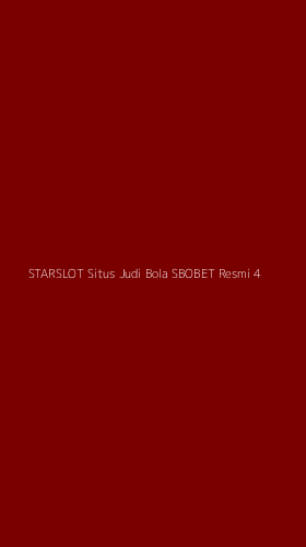 Tampilan Antarmuka Aplikasi Starslot Situs Judi Bola Sbobet Resmi - 4