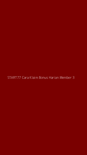 Tampilan Antarmuka Aplikasi Start77 Cara Klaim Bonus Harian Member - 3