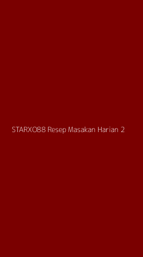 Tampilan Antarmuka Aplikasi Starxo88 Resep Masakan Harian - 2