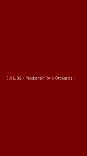 Tampilan Antarmuka Aplikasi SUHU89 - Pembersih RAM Otomatis - 1