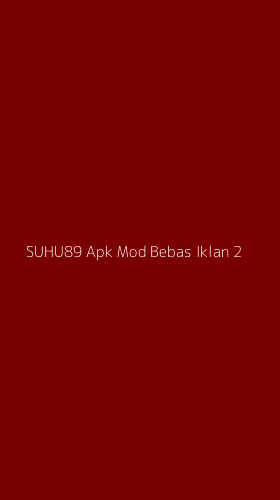 Tampilan Antarmuka Aplikasi Suhu89 Apk Mod Bebas Iklan - 2