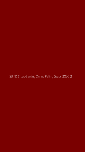 Tampilan Antarmuka Aplikasi Sui4d Situs Gaming Online Paling Gacor 2026 - 2