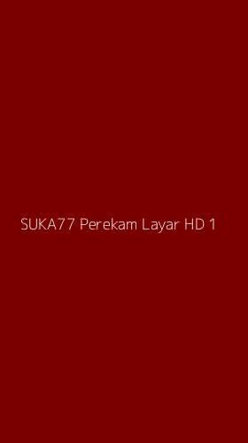 Tampilan Antarmuka Aplikasi Suka77 Perekam Layar Hd - 1