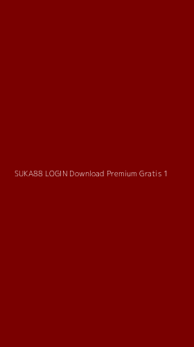 Tampilan Antarmuka Aplikasi Suka88 Login Download Premium Gratis - 1
