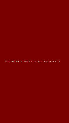 Tampilan Antarmuka Aplikasi Suka888 Link Alternatif Download Premium Gratis - 1