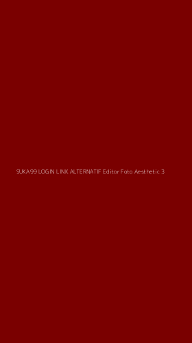 Tampilan Antarmuka Aplikasi Suka99 Login Link Alternatif Editor Foto Aesthetic - 3