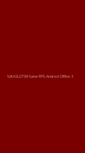 Tampilan Antarmuka Aplikasi Sukaslot99 Game Rpg Android Offline - 3