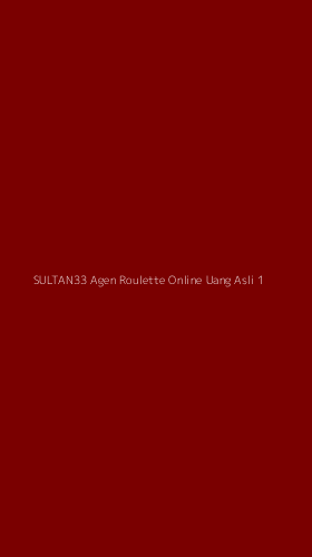 Tampilan Antarmuka Aplikasi Sultan33 Agen Roulette Online Uang Asli - 1