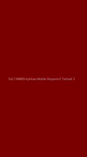 Tampilan Antarmuka Aplikasi Sultan889 Aplikasi Mobile Responsif Terbaik - 3