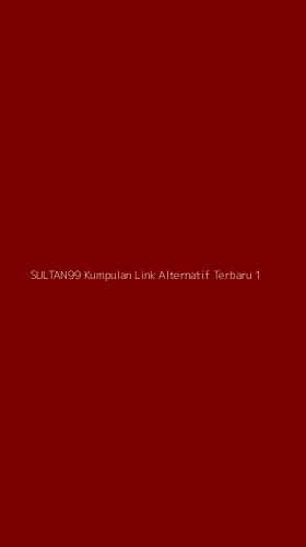 Tampilan Antarmuka Aplikasi Sultan99 Kumpulan Link Alternatif Terbaru - 1