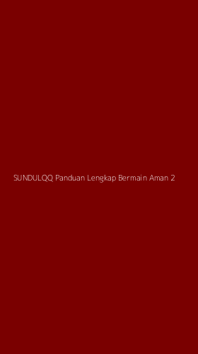 Tampilan Antarmuka Aplikasi Sundulqq Panduan Lengkap Bermain Aman - 2