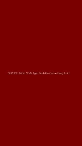 Tampilan Antarmuka Aplikasi Super Fun99 Login Agen Roulette Online Uang Asli - 3