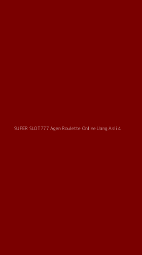 Tampilan Antarmuka Aplikasi Super Slot777 Agen Roulette Online Uang Asli - 4