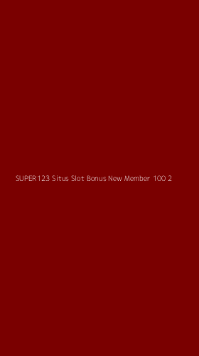 Tampilan Antarmuka Aplikasi Super123 Situs Slot Bonus New Member 100 - 2