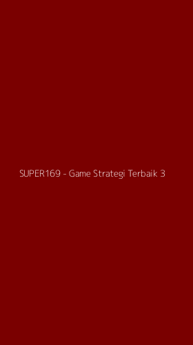 Tampilan Antarmuka Aplikasi SUPER169 - Game Strategi Terbaik - 3