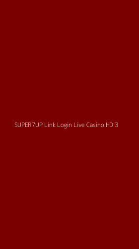 Tampilan Antarmuka Aplikasi Super7up Link Login Live Casino Hd - 3