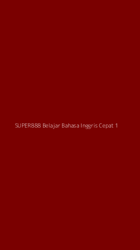 Tampilan Antarmuka Aplikasi Super888 Belajar Bahasa Inggris Cepat - 1