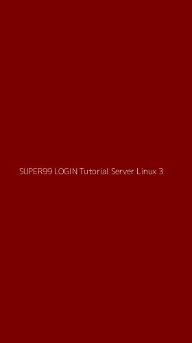 Tampilan Antarmuka Aplikasi Super99 Login Tutorial Server Linux - 3