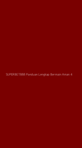 Tampilan Antarmuka Aplikasi Superbet888 Panduan Lengkap Bermain Aman - 4