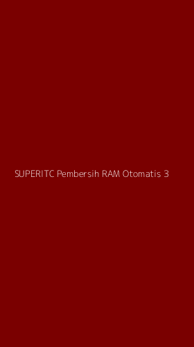 Tampilan Antarmuka Aplikasi Superitc Pembersih Ram Otomatis - 3