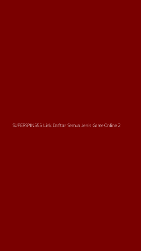 Tampilan Antarmuka Aplikasi Superspin555 Link Daftar Semua Jenis Game Online - 2