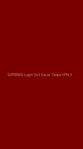 Tampilan Antarmuka Aplikasi Superwd Login Slot Gacor Tanpa Vpn - 3