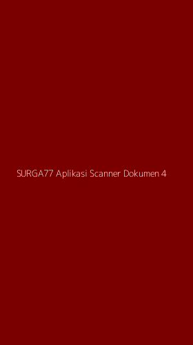 Tampilan Antarmuka Aplikasi Surga77 Aplikasi Scanner Dokumen - 4