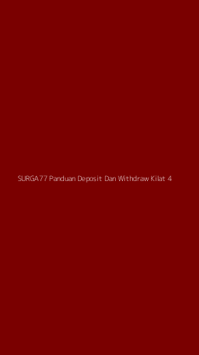 Tampilan Antarmuka Aplikasi Surga77 Panduan Deposit Dan Withdraw Kilat - 4