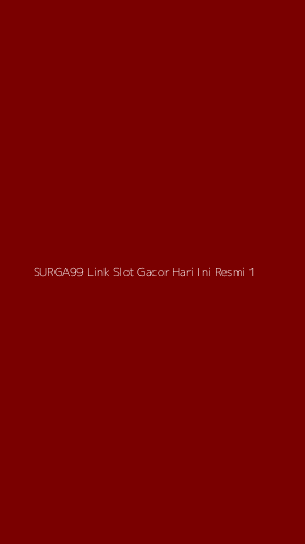 Tampilan Antarmuka Aplikasi Surga99 Link Slot Gacor Hari Ini Resmi - 1