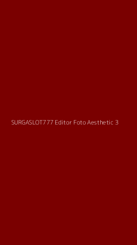 Tampilan Antarmuka Aplikasi Surgaslot777 Editor Foto Aesthetic - 3