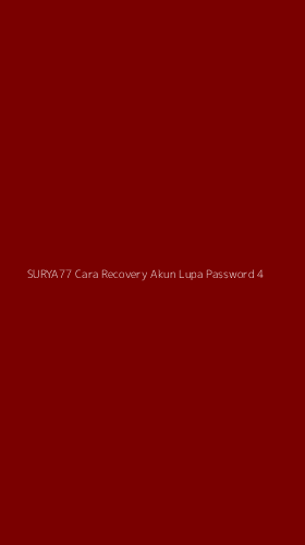 Tampilan Antarmuka Aplikasi Surya77 Cara Recovery Akun Lupa Password - 4