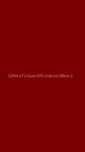 Tampilan Antarmuka Aplikasi Suryajitu Game Rpg Android Offline - 2